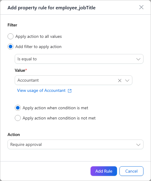 The Add property rule pane for employee_jobTitle, with the filter Is equal to Accountant and the Require approval action