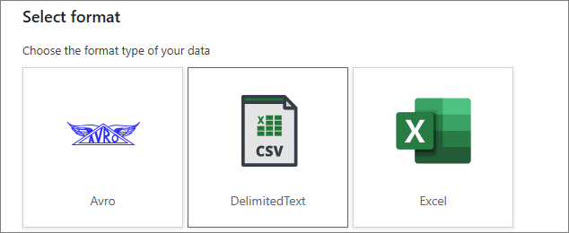 The Select format pane with Avro, DelimitedText and Excel options, DelimitedText selected